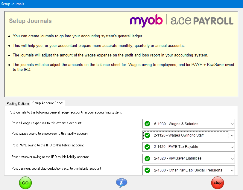 Select the AccountRight accounts you want to post the payroll information to. Select the AccountRight accounts you want to post the payroll information to.
