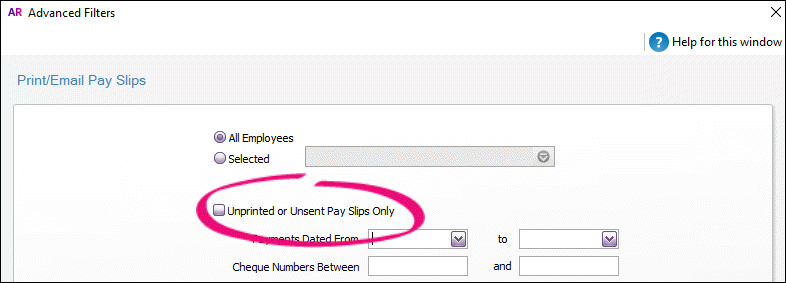 Deselect unprinted or unsent pay slips