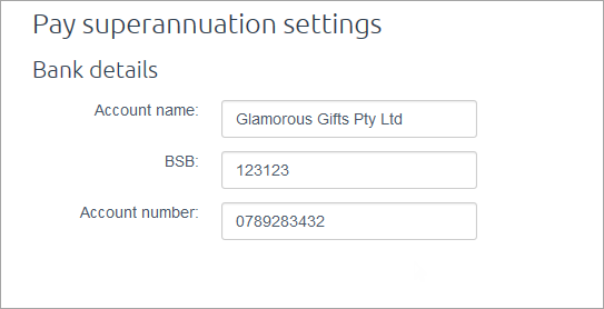 Pay superannuation settings with example details entered Pay superannuation settings with example details entered