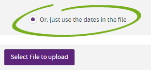 just use dates in the file option selected